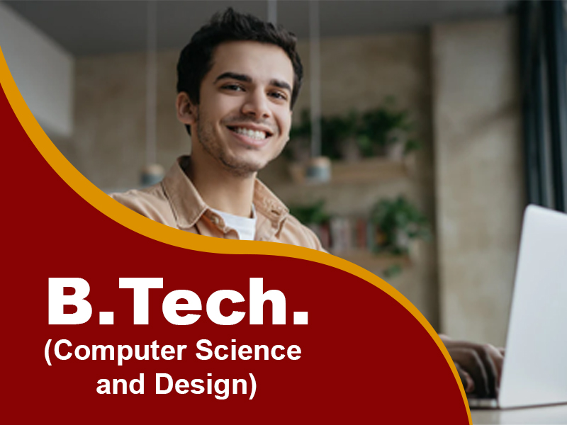 B.Tech. in Computer Science and Design